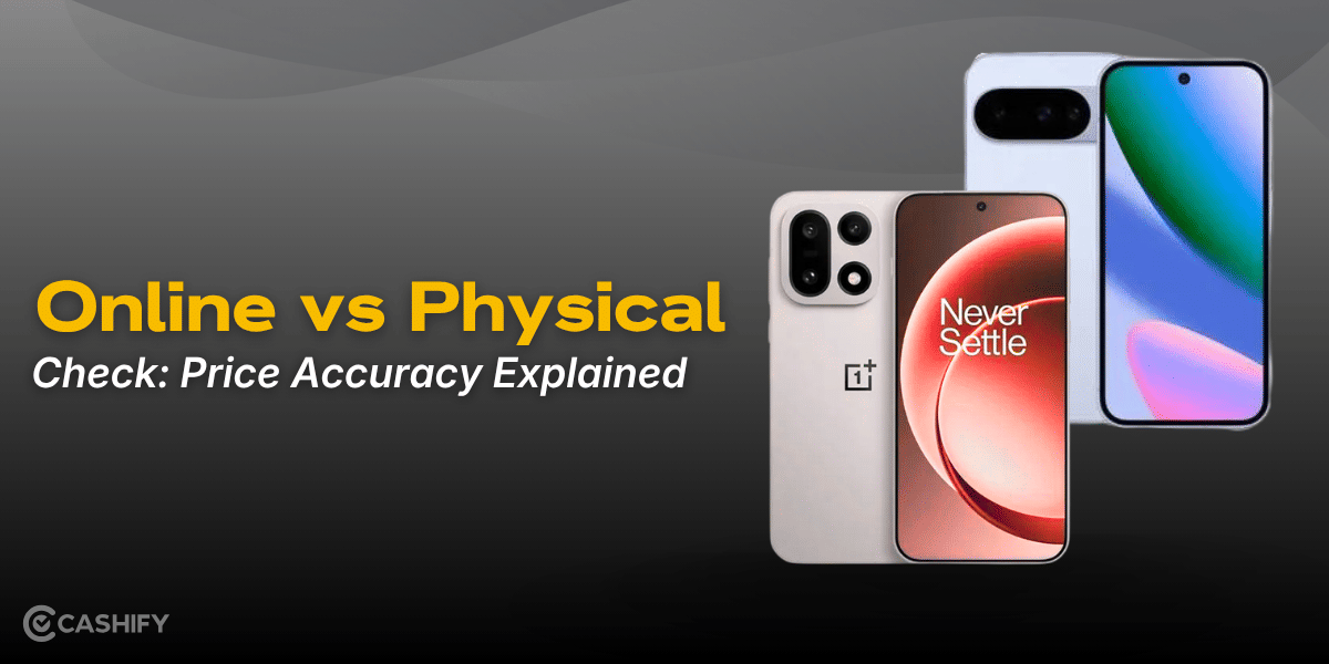 Online vs Physical Phone Check: Price Accuracy Explained