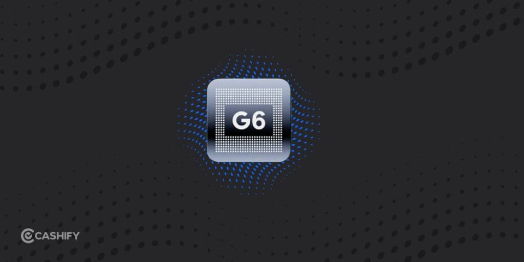 Tensor G6
