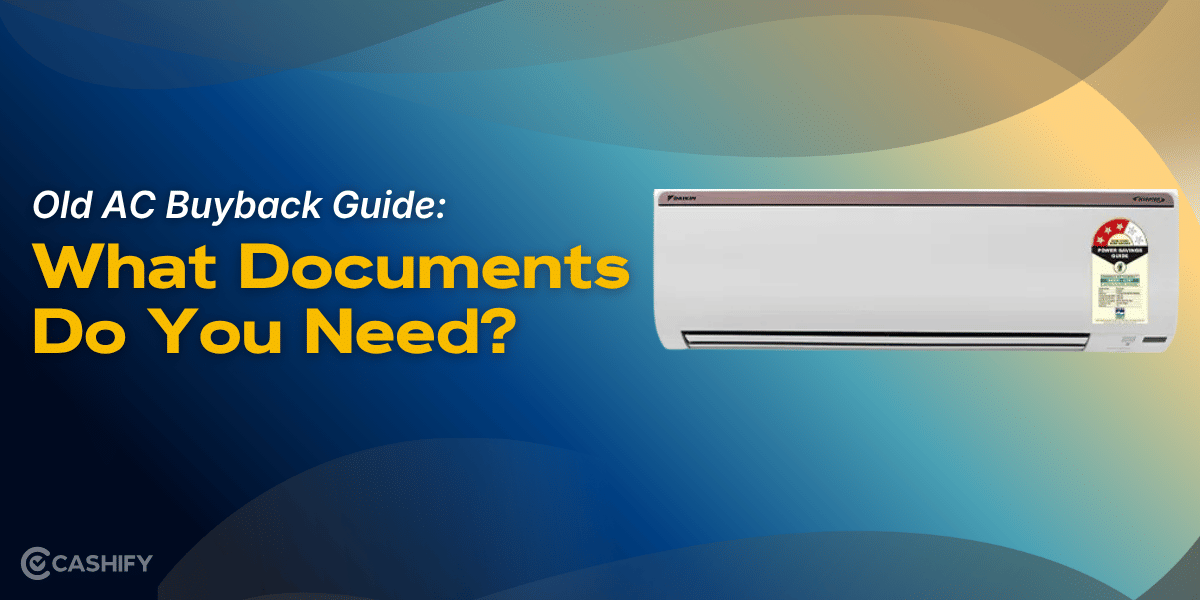 Old AC Buyback Guide: What Documents Do You Need?