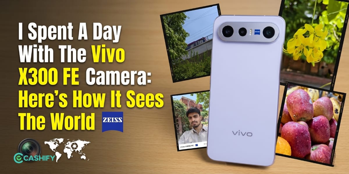 I Spent A Day With The Vivo X300 FE Camera: Here’s How It Sees The World
