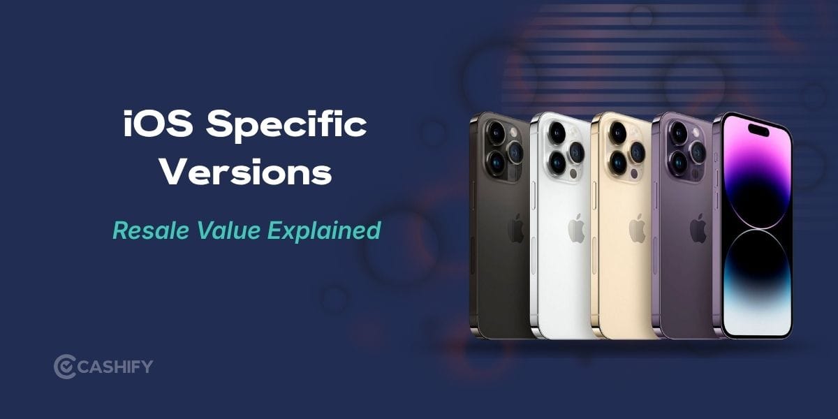 Why iPhones With Specific iOS Versions Resell For More In 2026