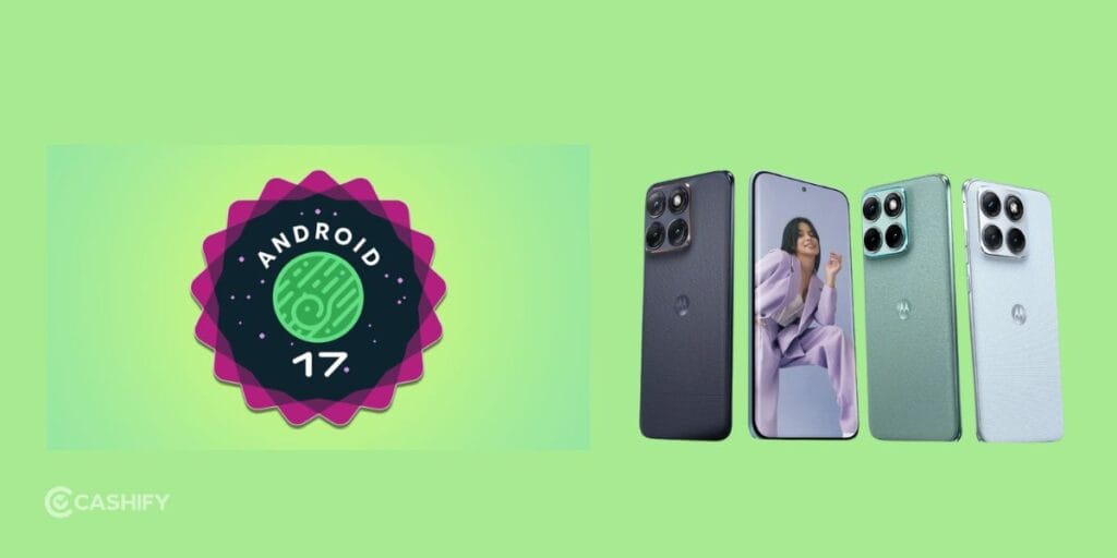 android 17 eligible motorola phones