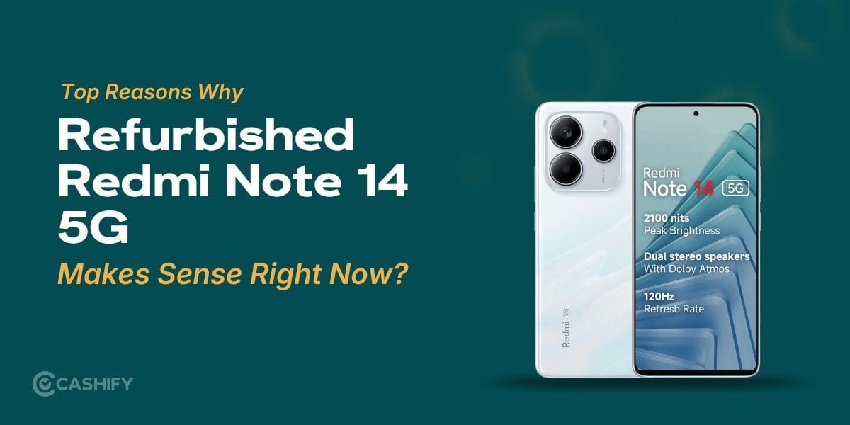 Why Refurbished Redmi Note 14 5G Makes Sense Right Now In 2026?