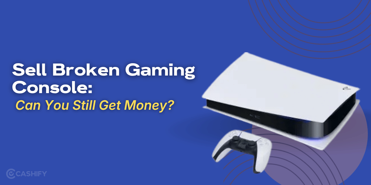 How To Sell Broken Gaming Console: Can You Still Get Money?