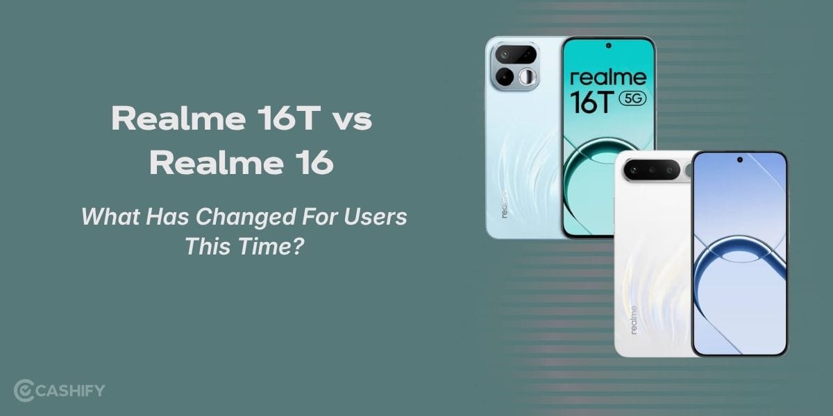 Realme 16T vs Realme 16: What Has Changed For Users This Time?