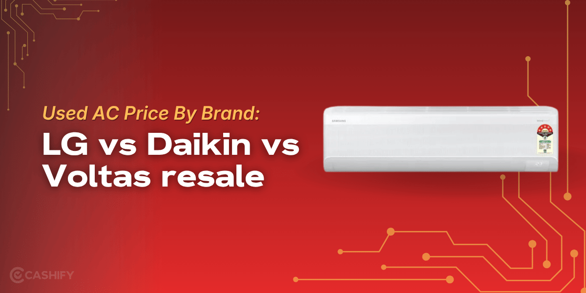Used AC Price By Brand: LG Vs Daikin Vs Voltas Resale Value