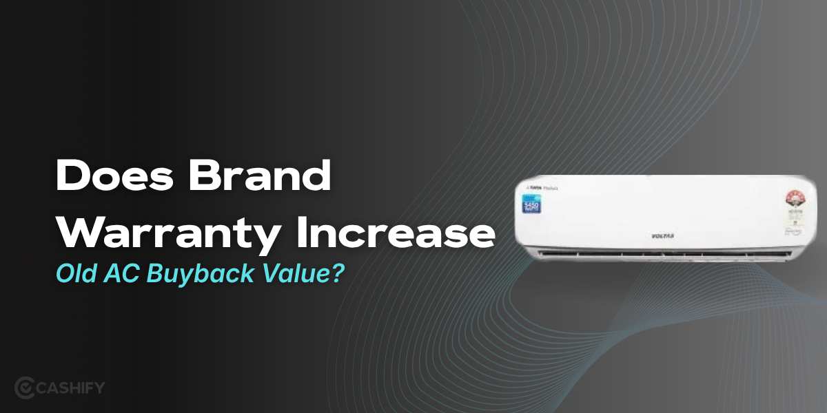 Does Brand Warranty Increase Old AC Buyback Value?