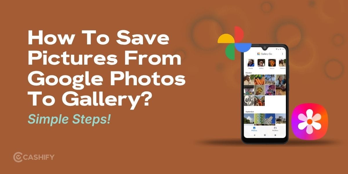 How To Save Pictures From Google Photos To Gallery: Simple Steps!