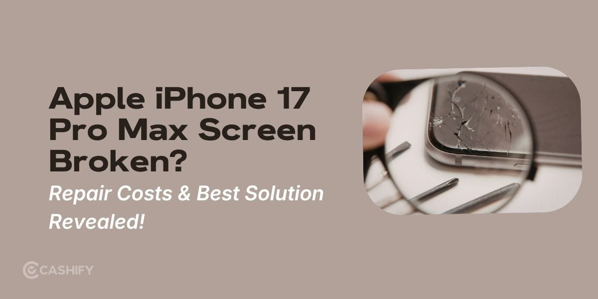 Apple iPhone 17 Pro Max Screen Broken? Repair Costs And Best Solution Revealed!