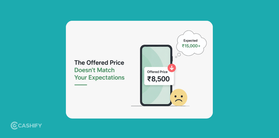 he Offered Price Doesn't Match Your Expectations: Reasons used phone is not selling