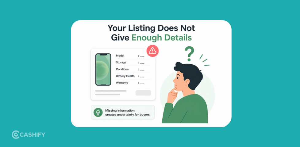 Your Listing Does Not Give Enough Details: Reasons used phone is not selling