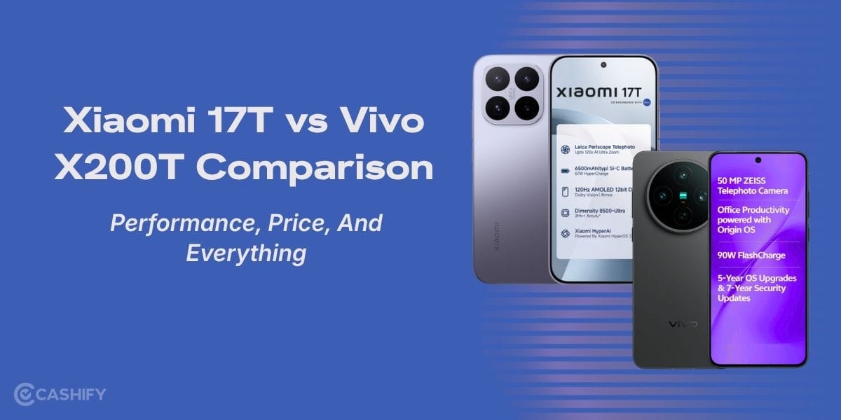 Xiaomi 17T vs Vivo X200T Comparison: Performance, Price, And Everything