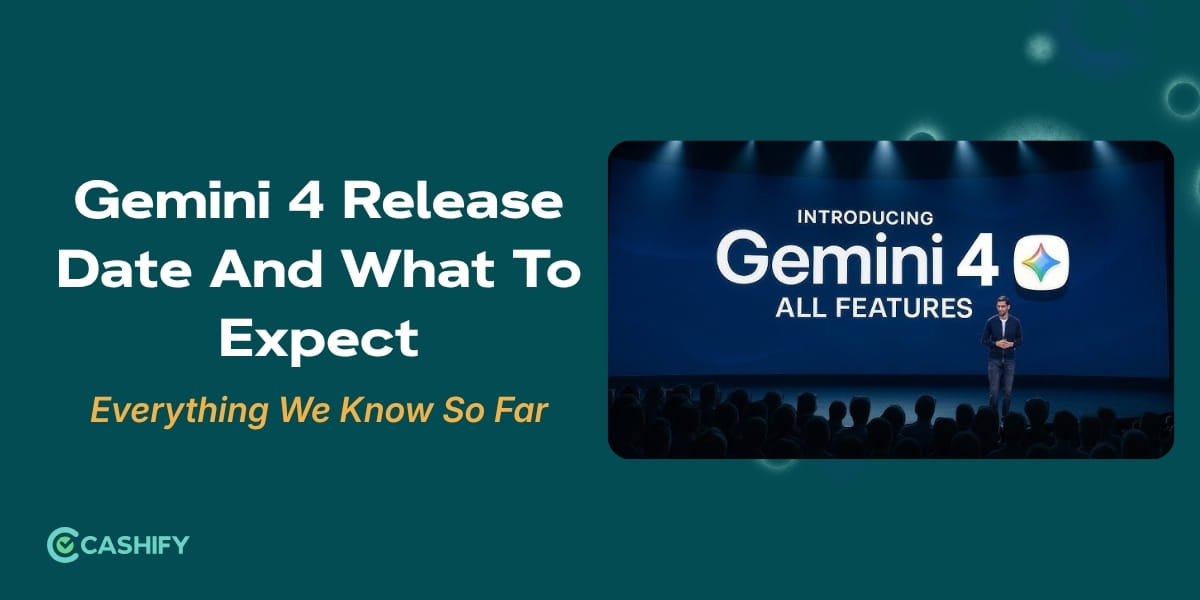 Gemini 4 Release Date And What To Expect: Everything We Know So Far