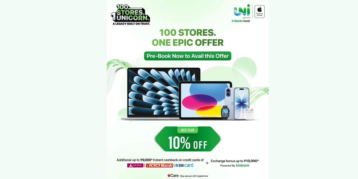 Unicorn 100 Store Sale Is Live : Flat 10 Percent Off On Every Apple Product For Just 3 Days