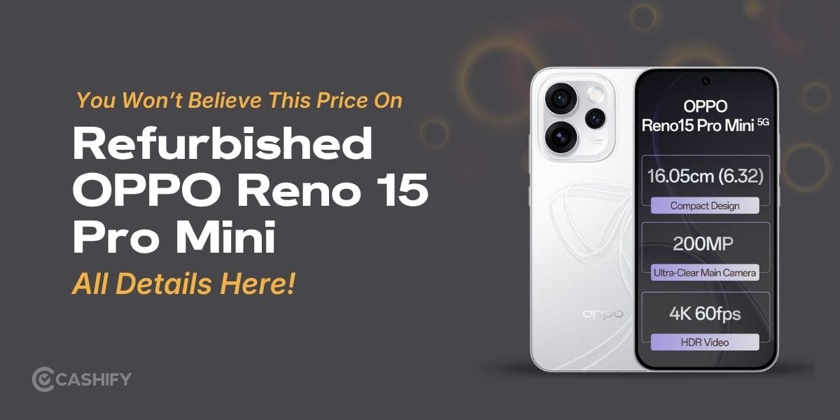 You Won’t Believe This Price On Refurbished OPPO Reno 15 Pro Mini!