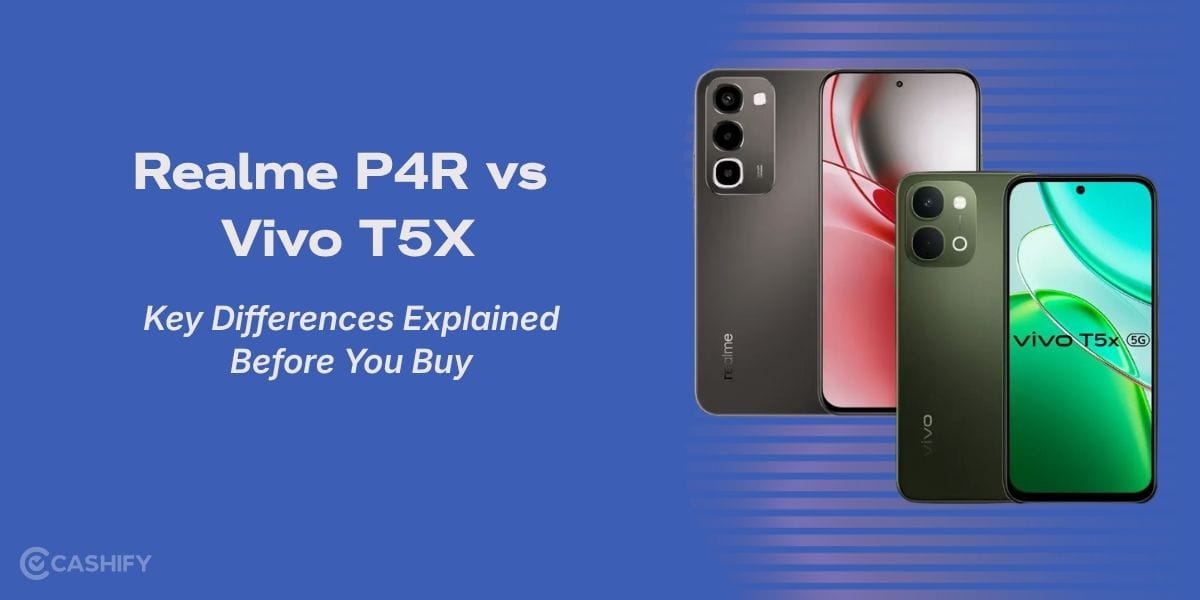 Realme P4R vs Vivo T5X: Key Differences Explained Before You Buy