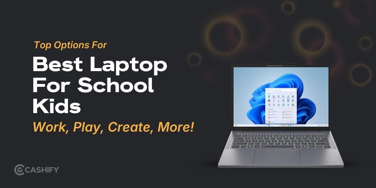 Best Laptops For School Kids: Smartest Choices In 2026!