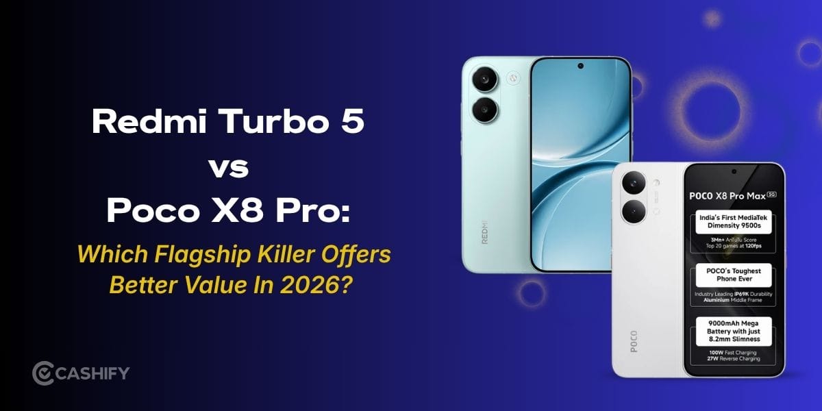 Redmi Turbo 5 Vs Poco X8 Pro: Which Flagship Killer Offers Better Value In 2026?