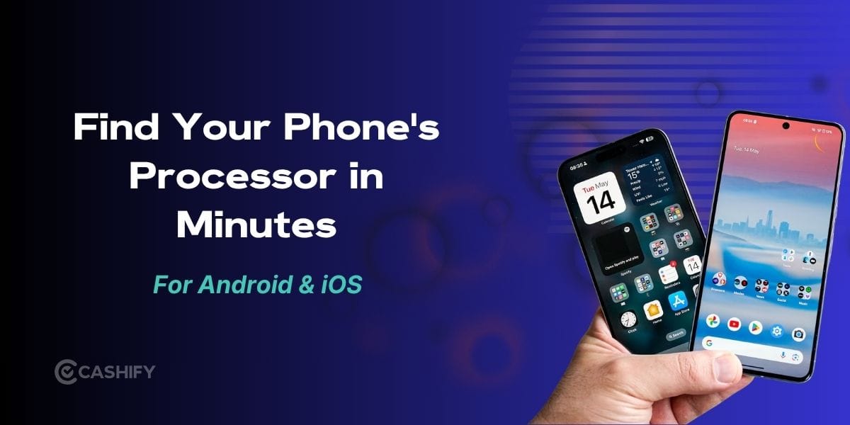 How To Check Processor In Mobile (Android And iPhone)