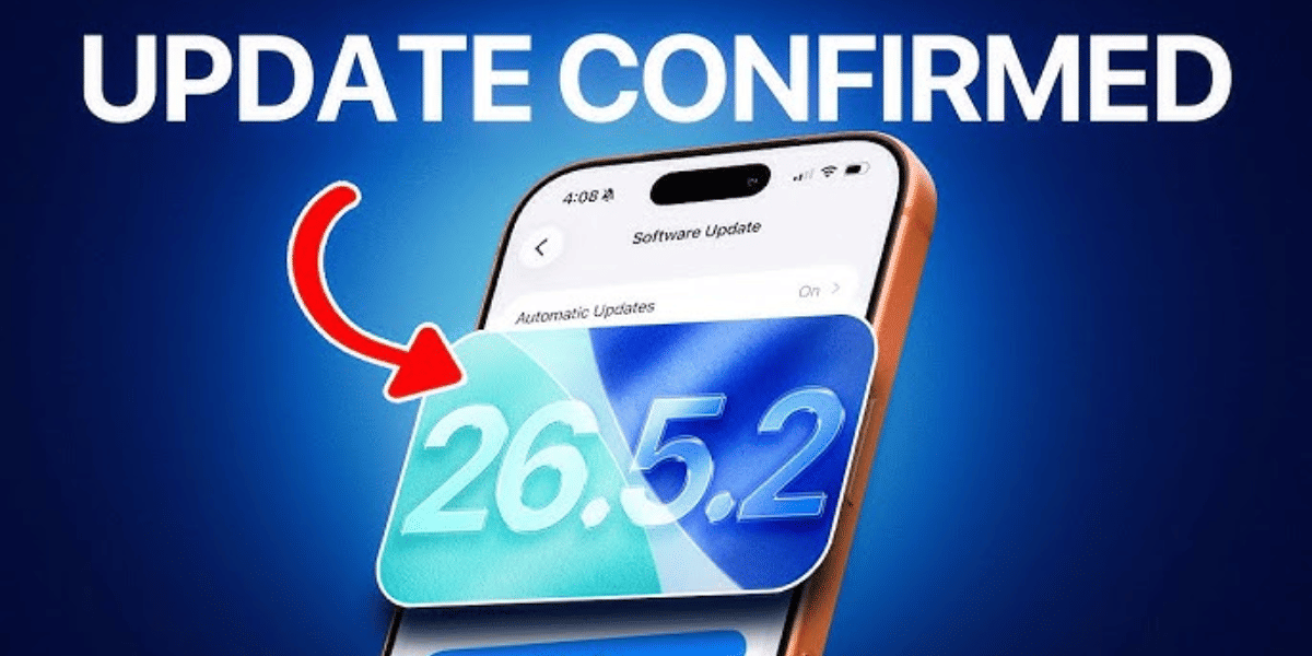 iOS 26.5.2 Update: Why You Should Install It Soon