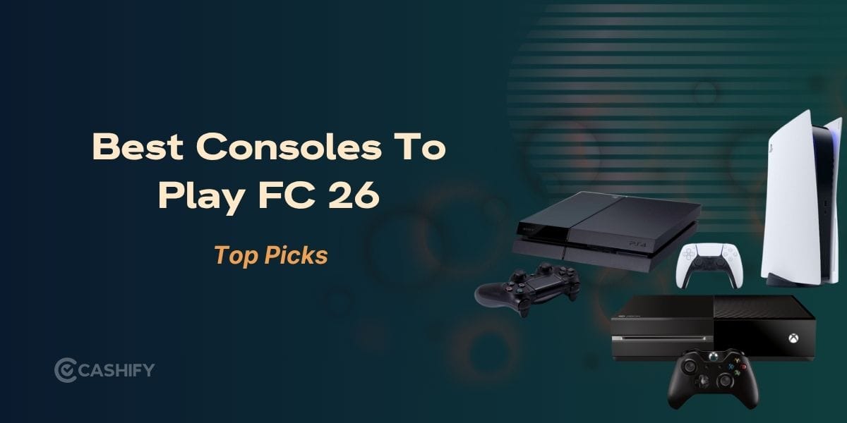 Love FIFA? Try These Best Consoles To Play FC 26