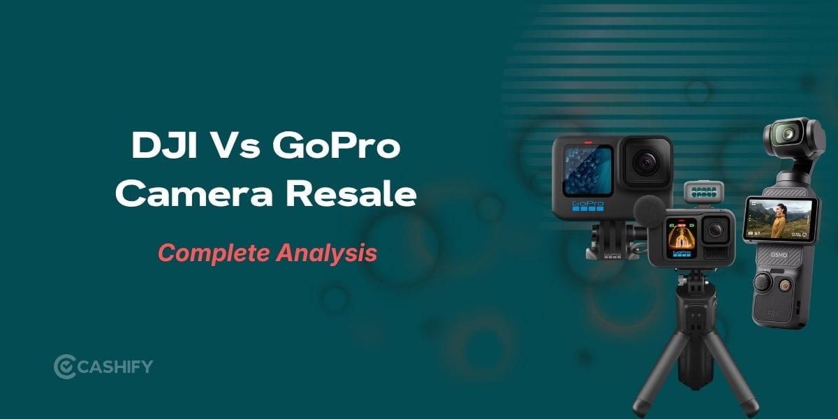 DJI Vs GoPro Camera Resale: Which Holds Better Resale Value?