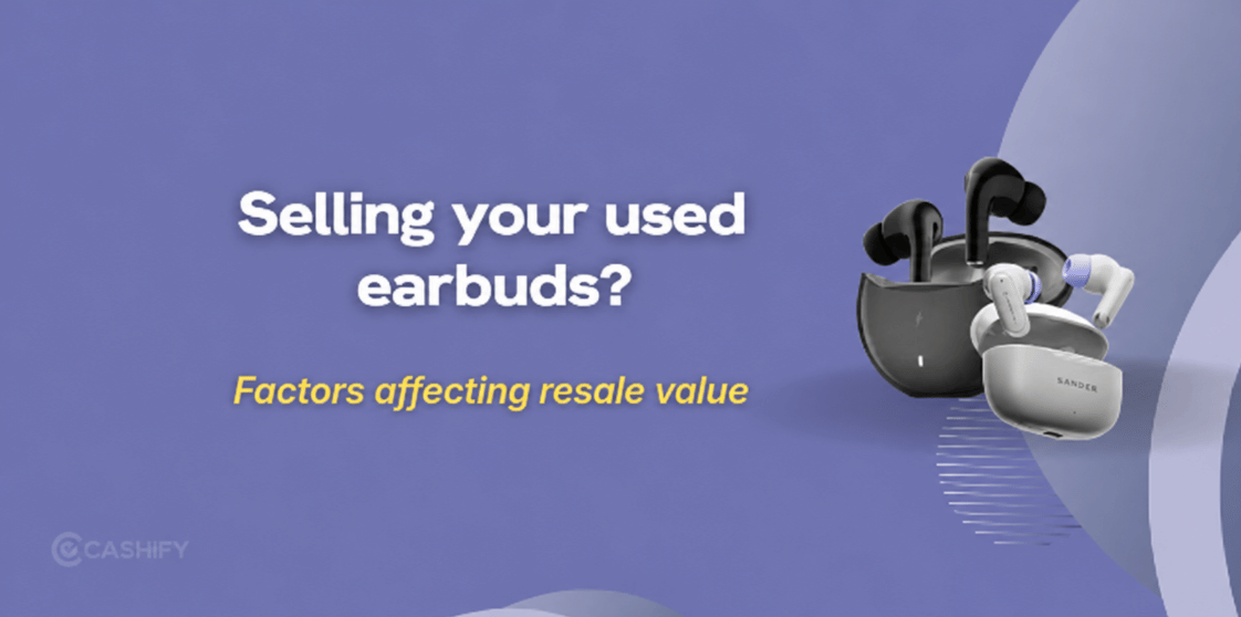 3 Things That Instantly Reduce Earbud Resale Value