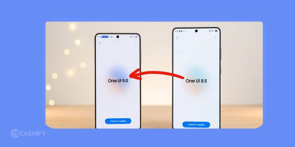 One UI 9 vs One UI 8.5
