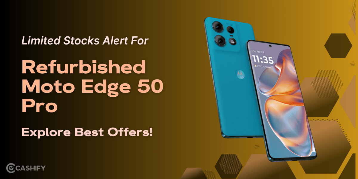 Limited Stocks Alert For Refurbished Moto Edge 50 Pro: Explore Best Offers!