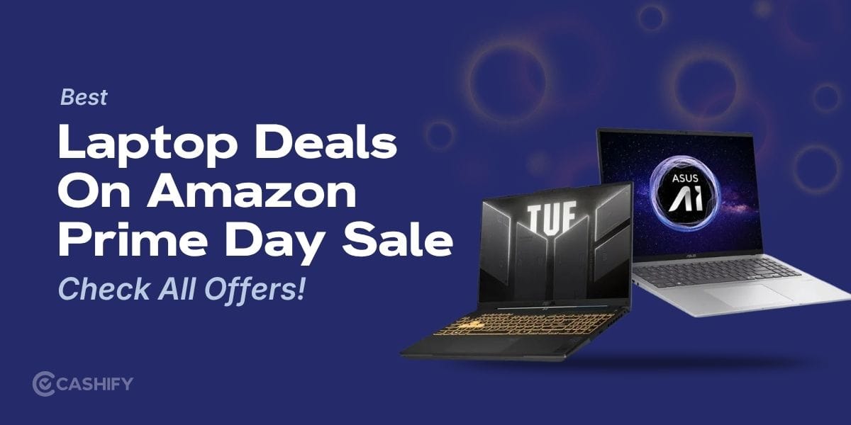 Best Laptop Deals On Amazon Prime Day Sale: Check All Offers!