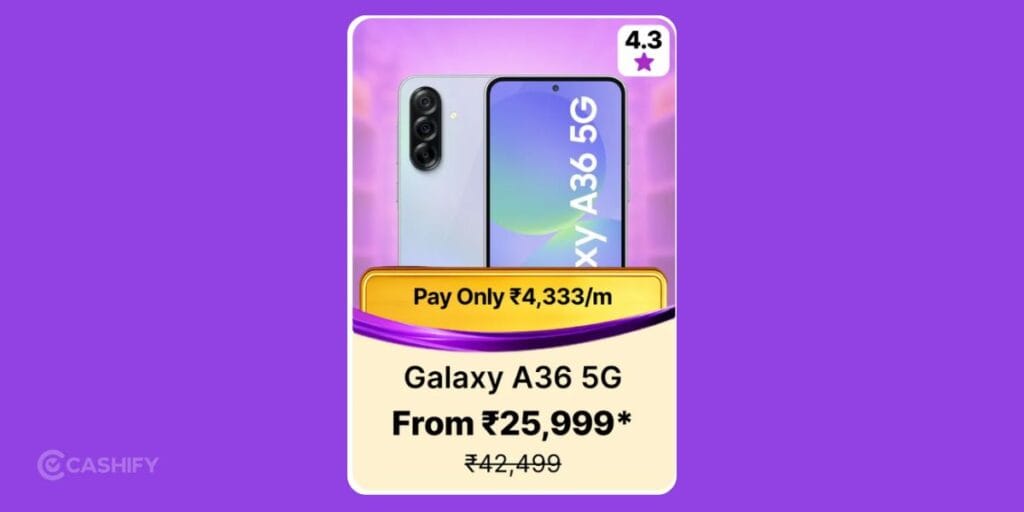 Samsung Galaxy A36 From Rs. 25,999