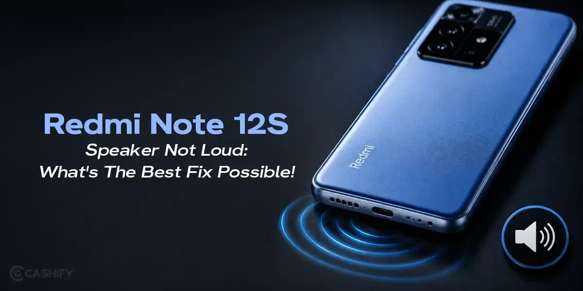 Redmi Note 12S Speaker Not Loud: What’s The Best Fix Possible!