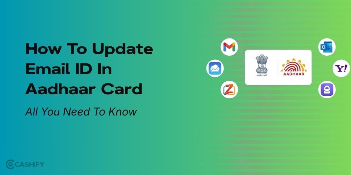 How To Update Email ID In Aadhaar Card: Know The Complete Guide Here