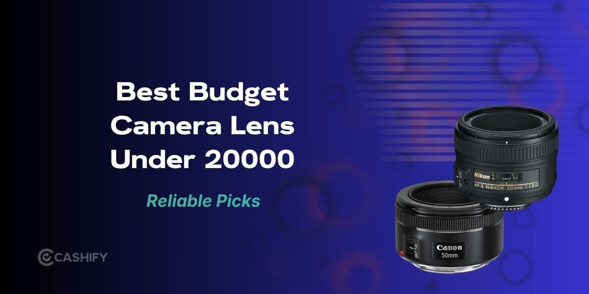 7 Best Budget Camera Lens Under 20000: Top Picks For Every Photographer