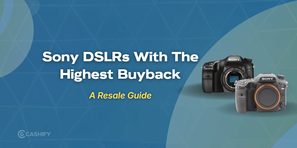 3 Sony DSLR Cameras With High Resale Value In 2026 Review