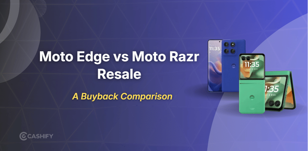 Moto Edge Vs Moto Razr Resale Value Breakdown