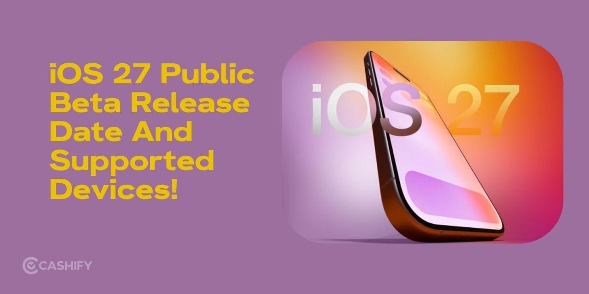 iOS 27 Public Beta Release Date And Supported Devices!