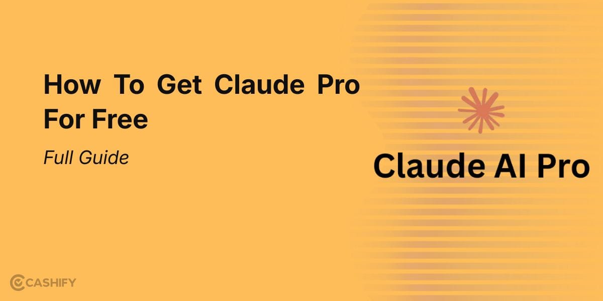 How To Get Claude Pro For Free: Full Guide