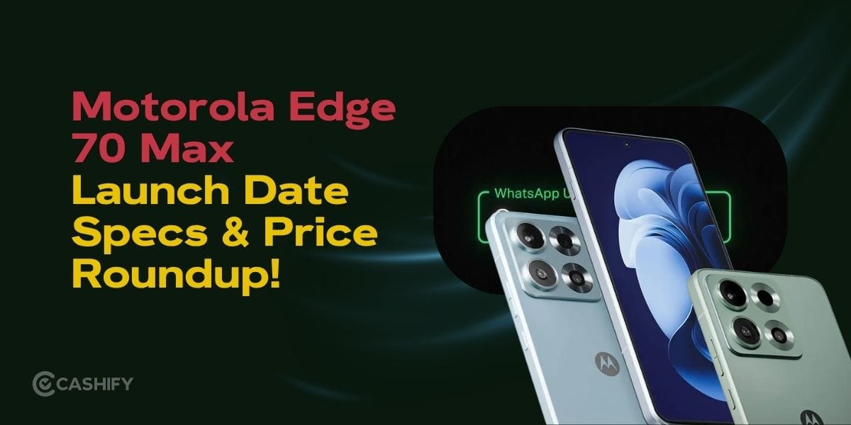 Motorola Edge 70 Max Launch Date Specs And Price Roundup!