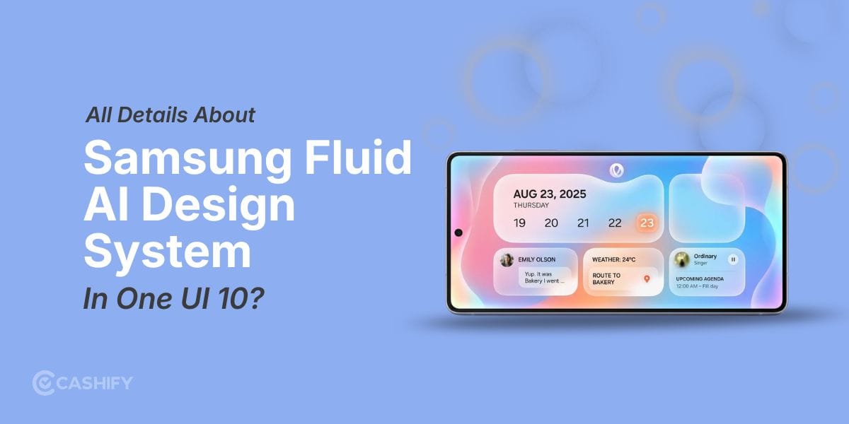 What Is Samsung Fluid AI Design System In One UI 10? All Details