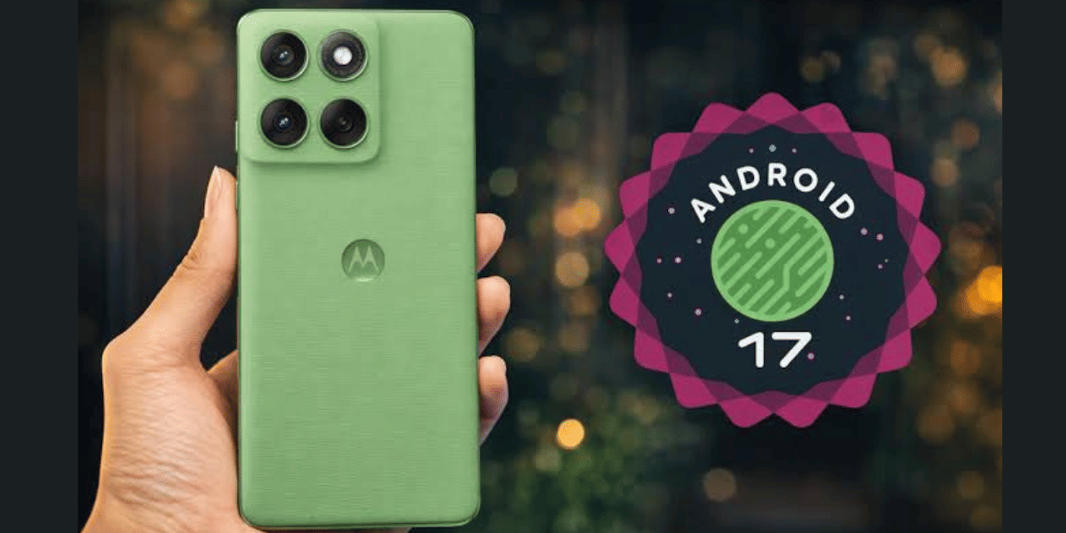 Motorola Android 17 Beta Rollout Begins: Check If Your Motorola Phone Is Eligible