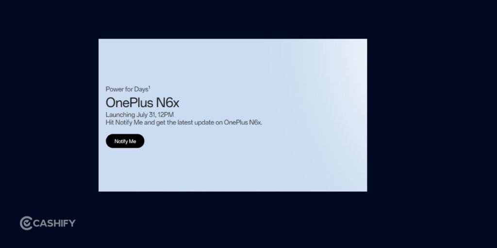 oneplus n6x launch date