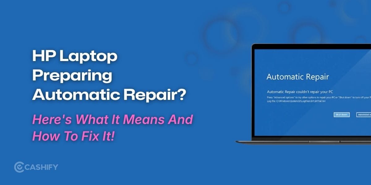 HP Laptop Preparing Automatic Repair? Here’s What It Means And How To Fix It!