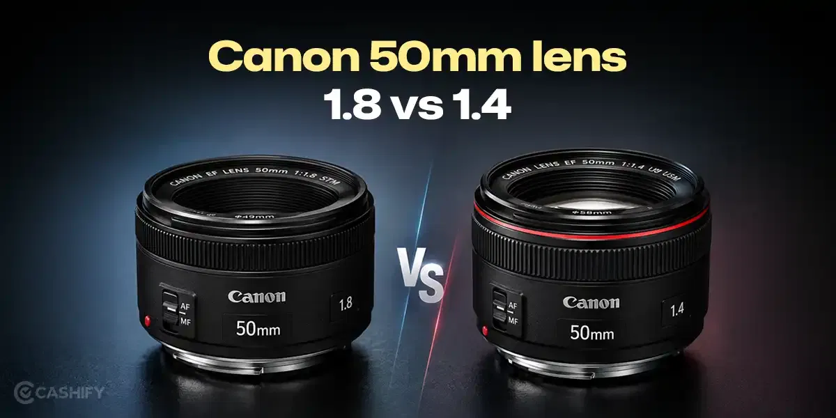Canon 50mm Lens 1.8 vs 1.4