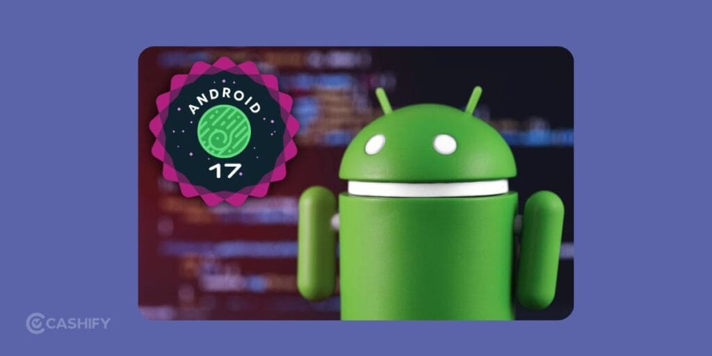 Install Android 17 On Any Phone