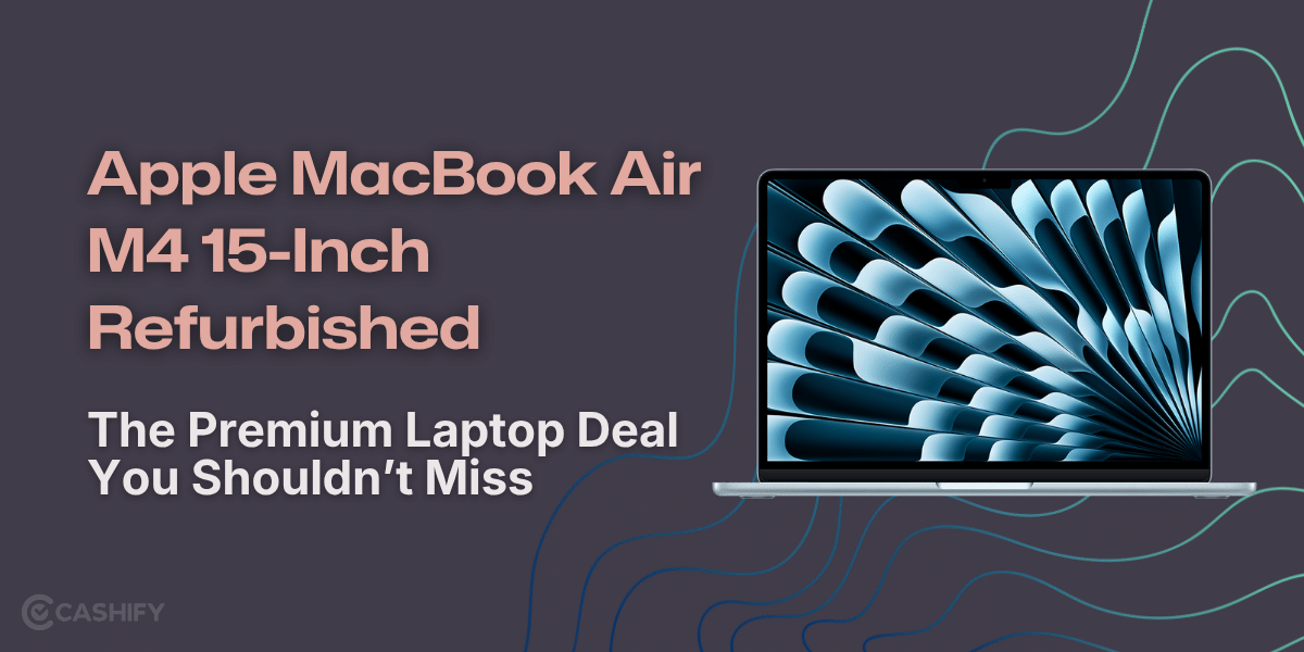 Apple MacBook Air M4 15-Inch Refurbished: The Premium Laptop Deal You Shouldn’t Miss