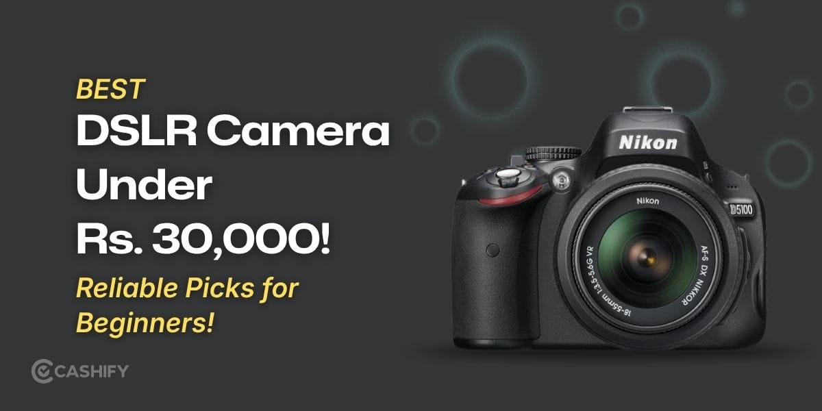 Best DSLR Camera Under 30000: 5 Reliable Picks for Beginners!