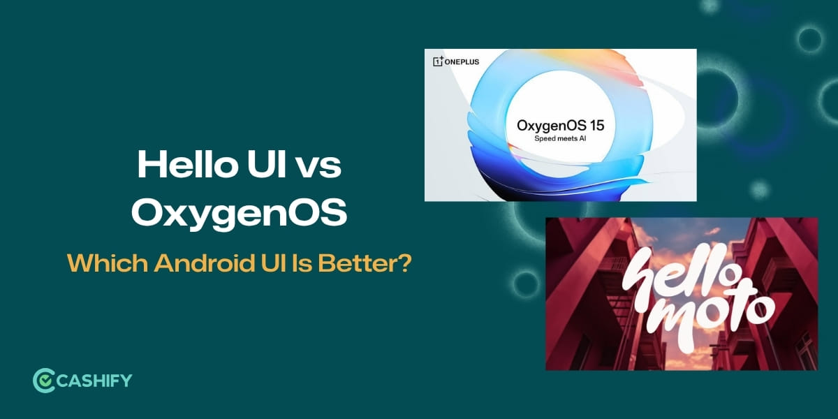 Hello UI vs OxygenOS: Which Android UI Is Better?