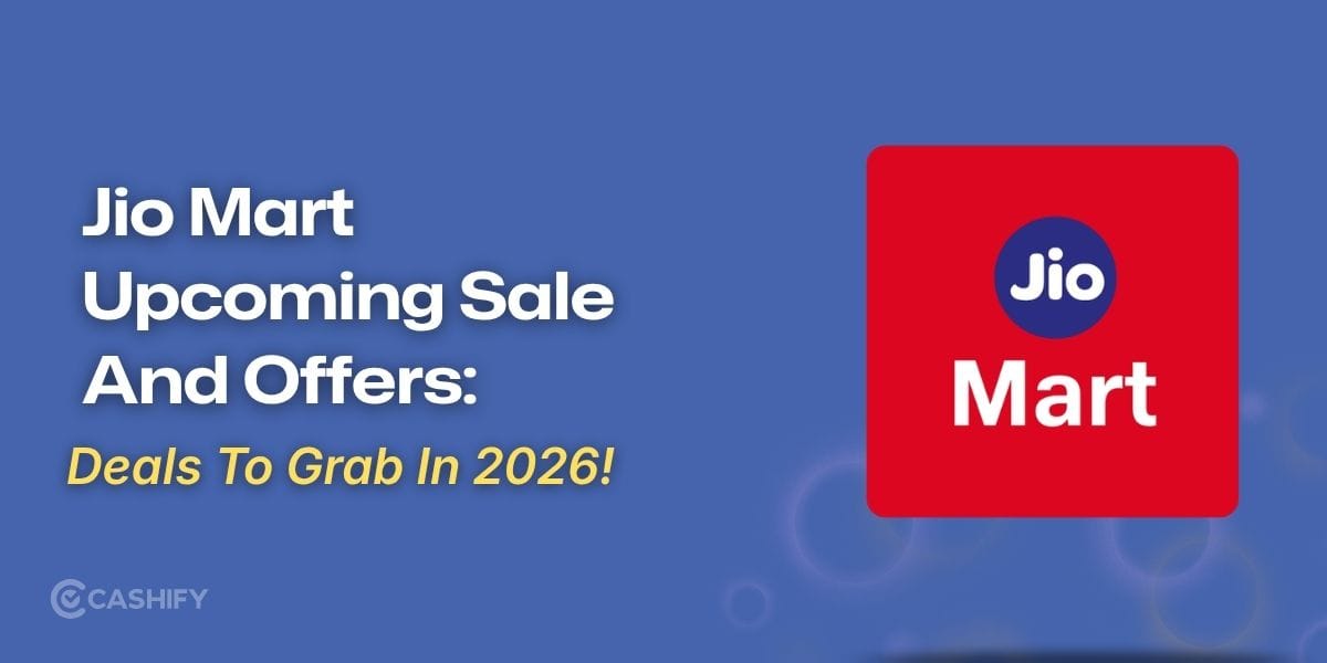 JioMart Upcoming Sale And Offers: Deals To Grab In 2026!