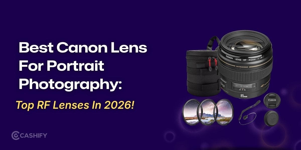 Best Canon Lens For Portrait Photography: Top RF Lenses To Buy In 2026!